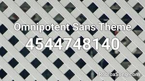 Sans image id roblox obby creator : Omnipotent Sans Theme Roblox Id Roblox Music Codes