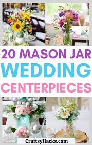 Check spelling or type a new query. 20 Mason Jar Wedding Centerpiece Ideas Craftsy Hacks