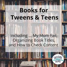 Becoming a parent enters you into a completely new and sometimes overwhelming world. Tween Teen Books Creatingmaryshome Com