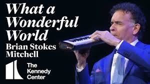 Brian Stokes Mitchell Reimagines Louis Armstrong S What A Wonderful World The Kennedy Center Youtube brian stokes mitchell reimagines louis armstrong s what a wonderful world the kennedy center