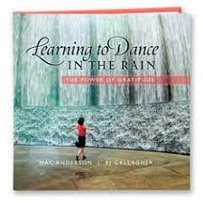 Learning To Dance In The Rain Dancing In The Rain Inspirational Movies Inspirational Books