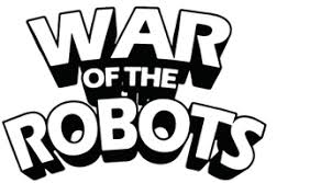 War of the Robots Tickets & Showtimes | Fandango
