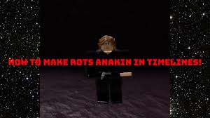 Customize your avatar with the black sith robes and millions of other items. How To Make An Awesome High Quality Rots Anakin Skywalker In Timelines Roblox Codes In Desc Youtube