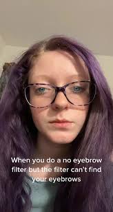 Trying out filters fail #invisibleeyebrows