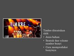 Timbre Warna Yang Membedakan Sebuah Bunyi Dengan Bunyi Lain Ppt Download