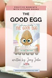 *~click here to purchase your own copy of *the good egg* to start on your own reading adventure! The Good Egg Positively Literacy