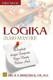 All content in this area was uploaded by nurul qamar on dec 10, 2017. Logika Ilmu Mantiq Edisi Revisi Book By Drs H A Basiq Djalil S H Ma Gramedia Digital