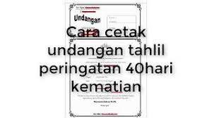Cara membuat bingkai undangan tahlil beserta contoh desain undangan tahlil hitam putih, dengan versi ms word bisa downlaod gratis. Cara Bikin Undangan Tahlil 40 Hari Youtube