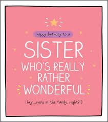Touch device users can explore by touch or with swipe gestures. Funny Birthday Card For Sister Runs In The Family Right Sister Birthday Cards Happy Birthday Cards For Sister Wonderful Sister Card