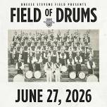 Field of Drums: A Celebration of 100 Years of...