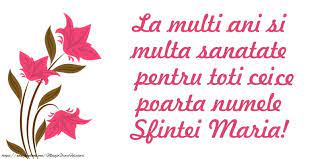 Check spelling or type a new query. Felicitari De Sfanta Maria La Multi Ani Si Multa Sanatate Pentru Toti Cei Ce Poarta Numele
