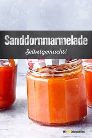 Sanddornmarmelade Rezept Edeka Rezept Marmelade Rezepte Lebensmittel Essen