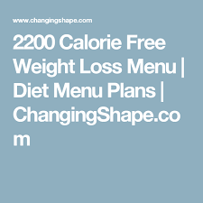 2200 Calorie Free Weight Loss Menu Diet Menu Plans