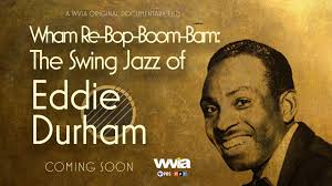 New Documentary Chronicles The Life And Musical Career Of Swing Jazz  Pioneer, Eddie Durham