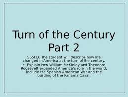 5th Grade Turn Of The Century Part 2 Spanish American War And The Panama Canal Panama Canal American War The Spanish American War