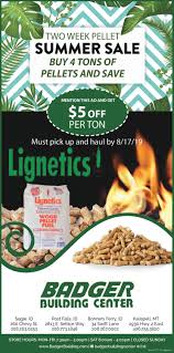 Two Week Pellet Summer Sale Stop By Your Local Badger Building Center Post Falls Sagle Bonners Ferry Kal Wood Pellets Post Falls Building Materials