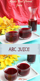 Abc Juice Apple Beet Carrot Juice Juice Recipe Recipe Abc Juice Carrot Juice Juicing Recipes
