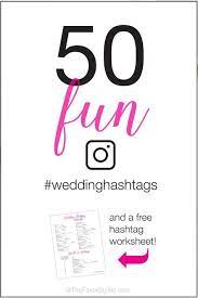 Coming Up With That Original Wedding Hashtag Isn T As Easy As It Used To Be Forget The Has Last Name Wedding Hashtags Create A Wedding Hashtag Wedding Hashtag