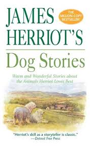 The tv series all creatures great and small is a remake of the beloved book series by james herriot, premiering on thirteen on january 10, 2021 (see entire schedule).the heartwarming tales of a. James Herriot S Dog Stories By James Herriot