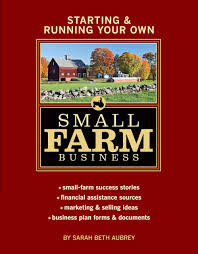 Gf¢ reader joni of jsf photography shared how her hobby went from a hobby to making money: Starting Running Your Own Small Farm Business Small Farm Success Stories Financial Assistance Sources Marketing Selling Ideas Business Plan Forms Documents Sarah Beth Aubrey 9781580176972 Amazon Com Books