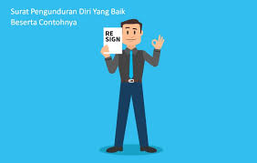 Contoh surat pengunduran diri kerja atau resign.docx. 17 Contoh Surat Pengunduran Diri Resign Unik Sopan Menarik Berkesan