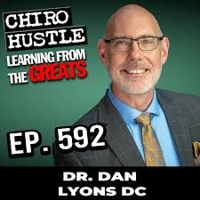 Science Philosophy and Art of Chiropractic with Dr Dan Lyons DC