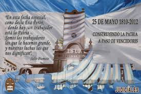 Hoy en nuestro blog de imágenes te queremos mostrar una gran variedad de imágenes con bonitas palabras para celebrar la revolución de mayo este 25. 25 De Mayo 2012 Uejn Union De Empleados De La Justicia De La Nacion