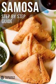 This Authentic Indian Snack Recipe Is One That Anyone Visiting North India Needs To Try Samosa Are Spiced Potato An Indian Snack Recipes Samosa Recipe Recipes