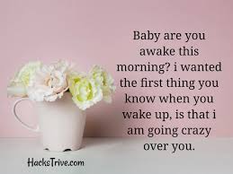 Have a hopeful morning my love! Good Morning Message For Her That Will Immediately Melt Her Heart