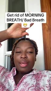 How to get rid of morning breath 😷 #oralhygiene #oralhygienetips  #badbreath #jamaicantiktok🇯🇲viral #jamaican #fypシ゚viral #jamaica #fyp  #caribbeantiktokeurs🇭🇹🇬🇾🇹🇹🇸🇷🇯🇲 #viral #explorerpage #foryoupagе  ...