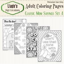 Adult coloring pages with quotes: Classic Mom Sayings Set 4 Printable By Lindasdigicreations On Zibbet