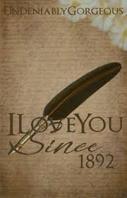 I read the series in eighth grade and now i am in college and still haven't. I Love You Since 1892 By Binibining Mia