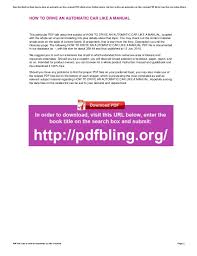 At its simplest, driving an automatic car or van simply means placing your left foot firmly on the floor and then forgetting all about it. How To Drive An Automatic Car Like A Manual