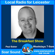 Wake up to Soar Sound, with local news, traffic, great music and  entertainment, bought to you by Paul Baker, Sally Octopus, Callum Carr,  Richard Perry and more