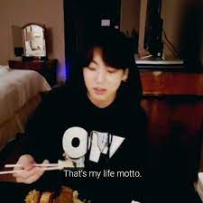 Every line ends in rhyme. Jungkook Pics On Twitter Life Motto Jungkook Life