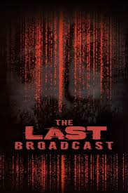 The Last Broadcast (1998) - Posters — The Movie Database (TMDB)