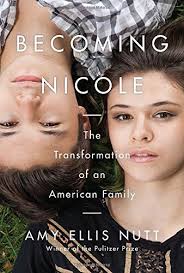Amazon.com: Becoming Nicole: The Transformation of an American Family:  9780812995411: Nutt, Amy Ellis: Books