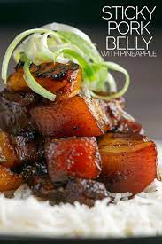 Sticky Pork Belly With Pineapple And Soy Sauce Recipe Sticky Pork Pork Belly Recipes Pork Belly