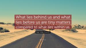 Ralph Waldo Emerson Quote What Lies Behind Us And What Lies Bicycle Quotes Albert Einstein Life Jim Rohn Quotes