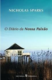 Assistir diário de uma paixão dublado e legendado online hd 720p. Lydo E Opinado O Diario Da Nossa Paixao Critica O Diario Da Nossa Paixao Nicholas Sparks Dicas De Livros