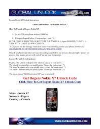 By dialing in the rogers unlock code and following the … Calameo Instructions To Unlock A Rogers Nokia X7