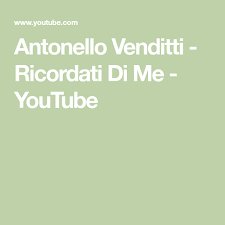 Il tempo mi consumo d bm7 lo sai o non lo sai g a che per me sei sempre tu la sola? Antonello Venditti Ricordati Di Me Youtube