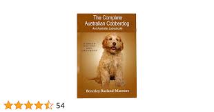 The Complete Australian Cobberdog And Australian Labradoodle: A History And  Handbook See more
