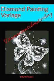 Herzlich willkommen bei meinem „dirk müller premium aktien fonds. Diamond Painting Vorlagen Diamantenschmetterling Ebook Pixelart M Und M Amazon De Bucher