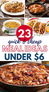 23 Quick And Cheap Meals To Feed The Family For Under 6 Life And A Budget Cheap Family Meals Dinner Recipes Easy Quick Meals