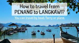 Langkawi penang ferry services, pinang, pulau pinang, malaysia. How To Get From Penang To Langkawi 2021 Northern Vietnam