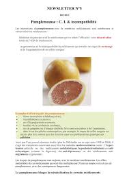 Pour sa part, le pamplemousse contient des furanocoumarines qui sont transformés par l'enzyme il y a longtemps que je ne mange plus de pamplemousses et évite les agrumes pour cette même raison. Newsletter N 5 Coachine Sante