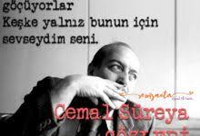 Cemal Sureya Sozleri Guzel Soz Alintilar Yazar Sozleri
