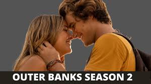 Here's everything you need to know about the return of the hit netflix drama starring madelyn so, what will season 2 be about? Outer Banks Season 2 Confirmed Release Date Spoiler Updates