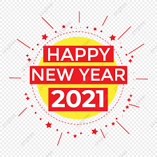 Happy New Year 2021 Png Vector Background Design New Years Eve Clipart Happy New Year Logo 2021 Lunar New Year Png Png And Vector With Transparent Background Happy New Year Logo